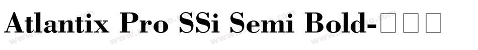 Atlantix Pro SSi Semi Bold字体转换